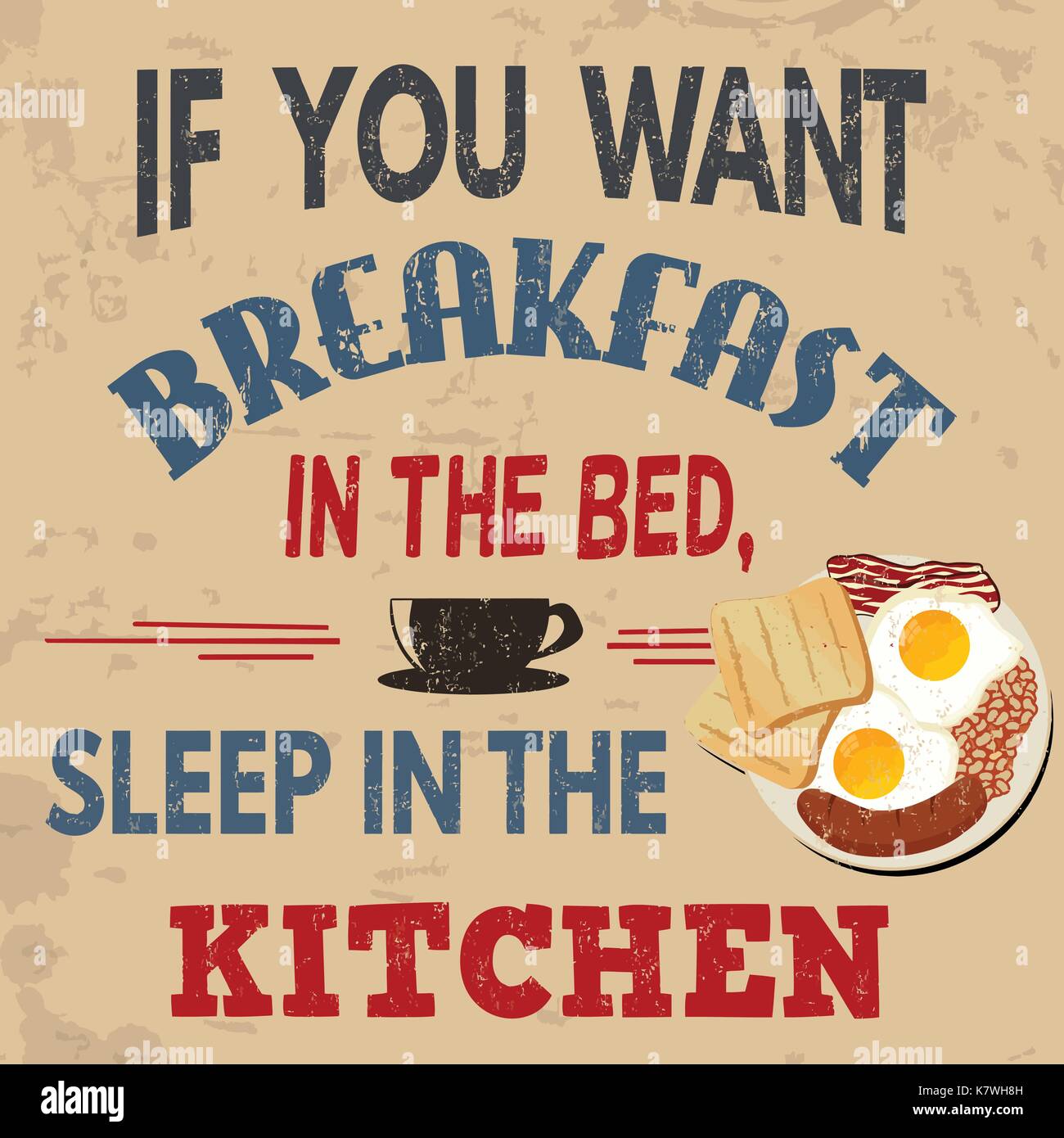 If you want breakfast in bed sleep in the kitchen hi-res stock photography  and images - Alamy