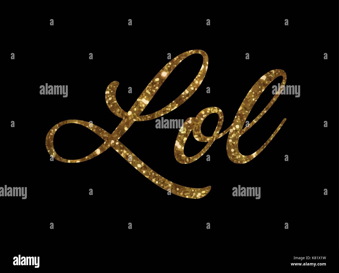 The Golden glitter of isolated hand writing word Lol - Laugh out load Stock  Vector Image & Art - Alamy