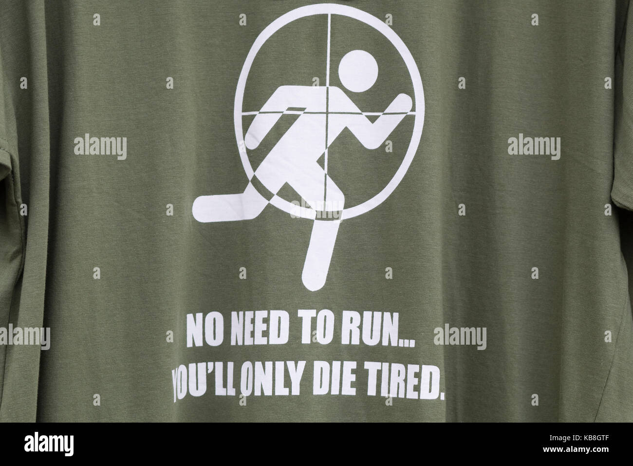 no need to run, you'll only die tired t shirt Stock Photo