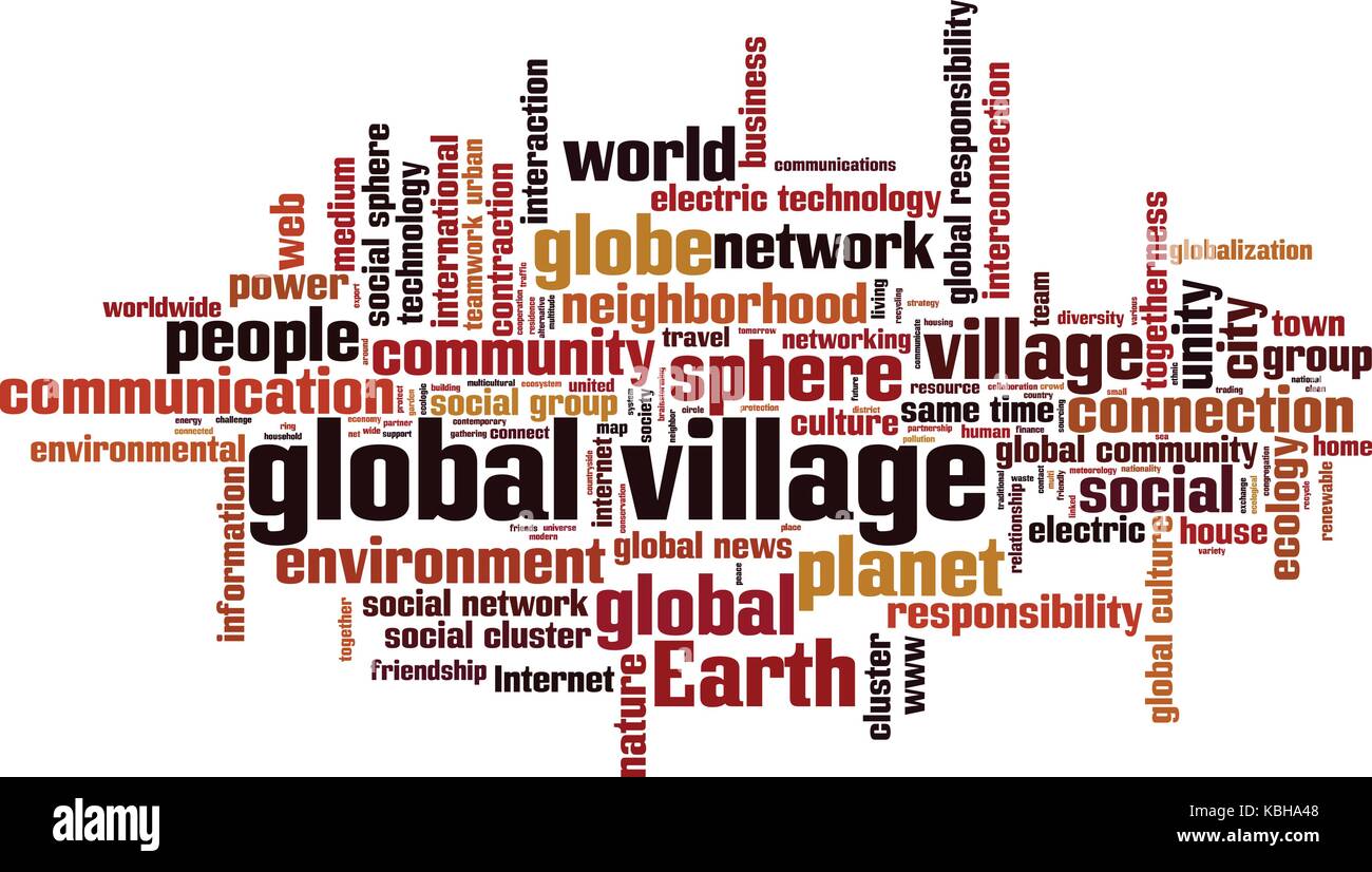 😝 Global village concept. The Global Village, a Summary of the World