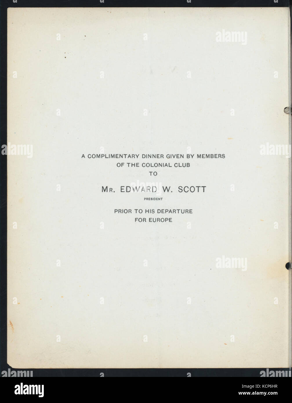 COMPLIMENTARY DINNER TO MR. EDWARD W. SCOTT, PRESIDENT PRIOR TO HIS DEPARTURE FOR EUROPE (held by) THE COLONIAL CLUB (at) (NYPL Hades 270242 4000002273) Stock Photo