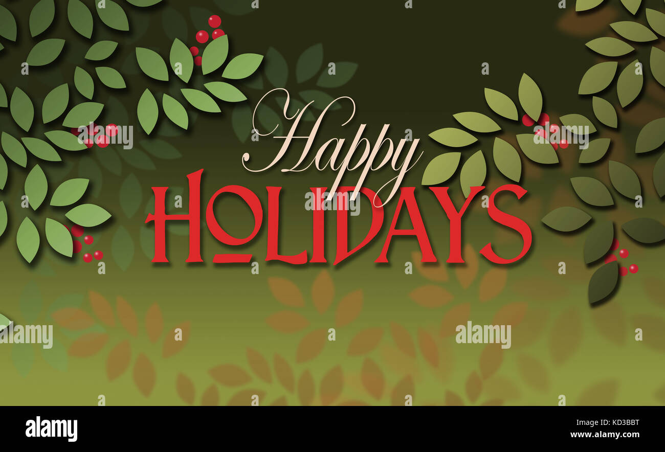 Graphic illustration of the seasonal sentiment of Happy Holidays composed against simple leaf and berry background. Possible for use as greeting card. Stock Photo