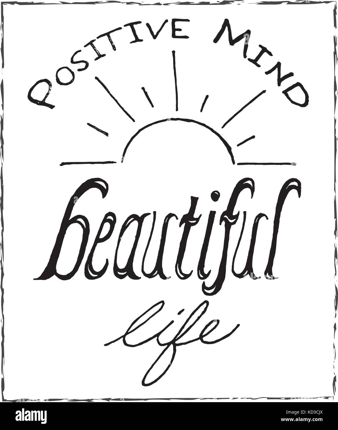 Positive Mind = Beautiful Life! Stock Vector