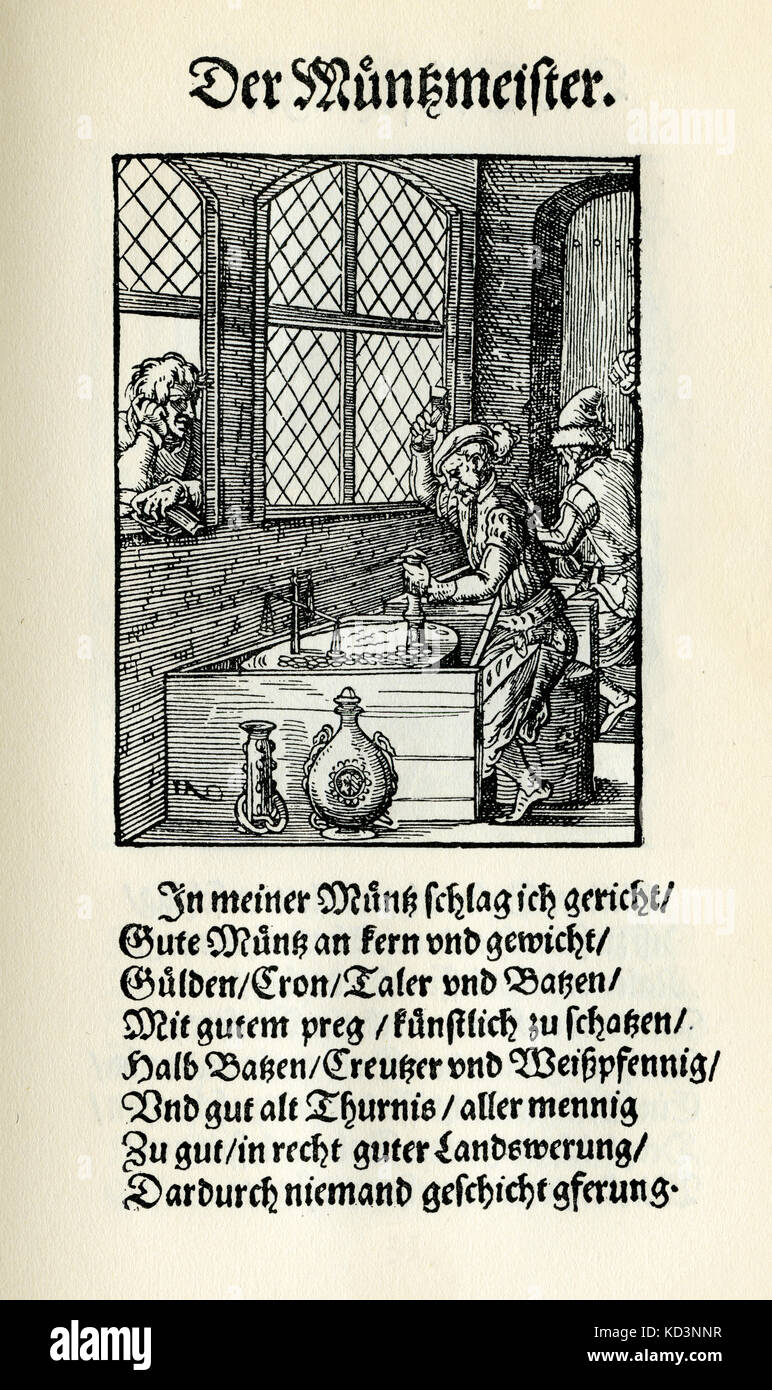 Mint master, coin mint (der Munzmeister), from the Book of Trades / Das Standebuch (Panoplia omnium illiberalium mechanicarum...), Collection of woodcuts by Jost Amman (13 June 1539 -17 March 1591), 1568 with accompanying rhyme by Hans Sachs (5 November 1494 - 19 January 1576) Stock Photo