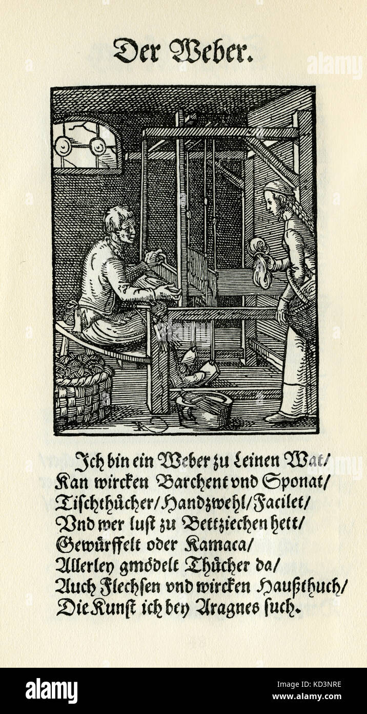 Weaver (der Weber), from the Book of Trades / Das Standebuch (Panoplia omnium illiberalium mechanicarum...), Collection of woodcuts by Jost Amman (13 June 1539 -17 March 1591), 1568 with accompanying rhyme by Hans Sachs (5 November 1494 - 19 January 1576) Stock Photo