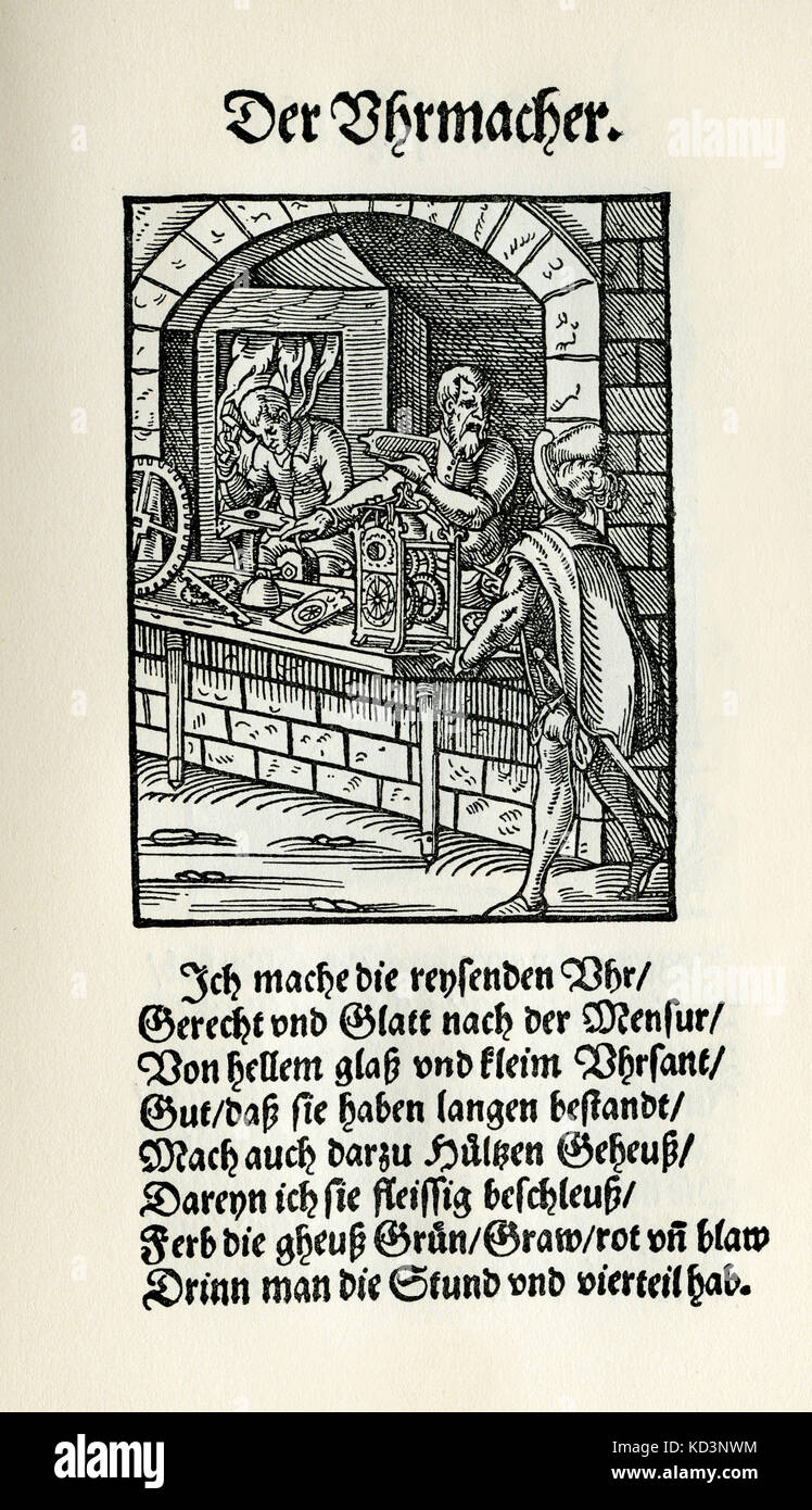 Clock maker (der Uhrmacher), from the Book of Trades / Das Standebuch (Panoplia omnium illiberalium mechanicarum...), Collection of woodcuts by Jost Amman (13 June 1539 -17 March 1591), 1568 with accompanying rhyme by Hans Sachs (5 November 1494 - 19 January 1576) Stock Photo