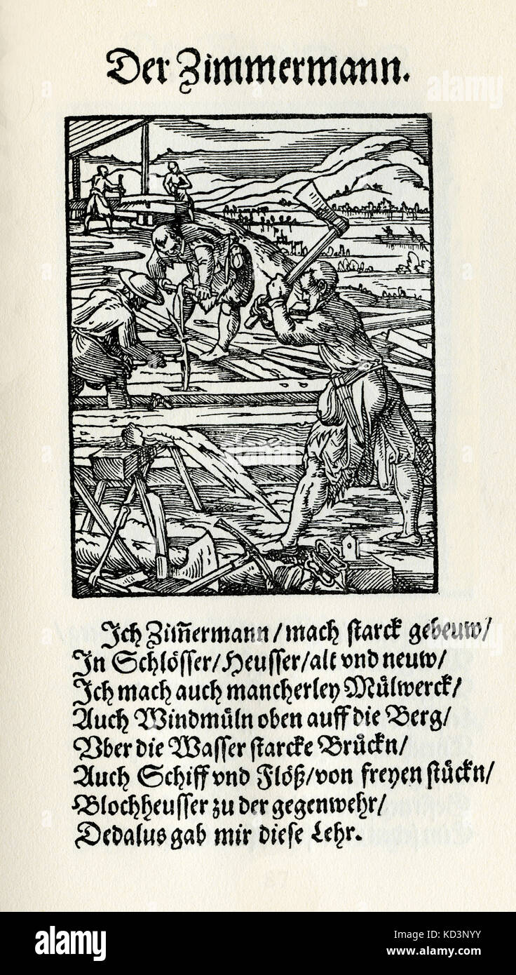 Carpenter (der Zimmermann / Zimmerer), from the Book of Trades / Das Standebuch (Panoplia omnium illiberalium mechanicarum...), Collection of woodcuts by Jost Amman (13 June 1539 -17 March 1591), 1568 with accompanying rhyme by Hans Sachs (5 November 1494 - 19 January 1576) Stock Photo