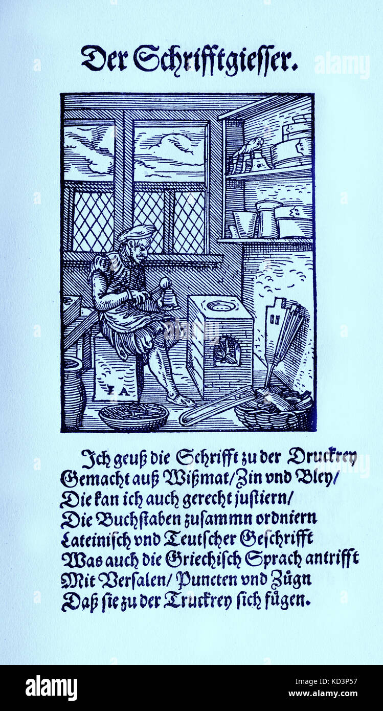 Type founder / letter caster in a type foundry, early printing press (der Schriftgiesser) from the Book of Trades / Das Standebuch (Panoplia omnium illiberalium mechanicarum...), Collection of woodcuts by Jost Amman (13 June 1539 -17 March 1591), 1568 with accompanying rhyme by Hans Sachs (5 November 1494 - 19 January 1576) Stock Photo