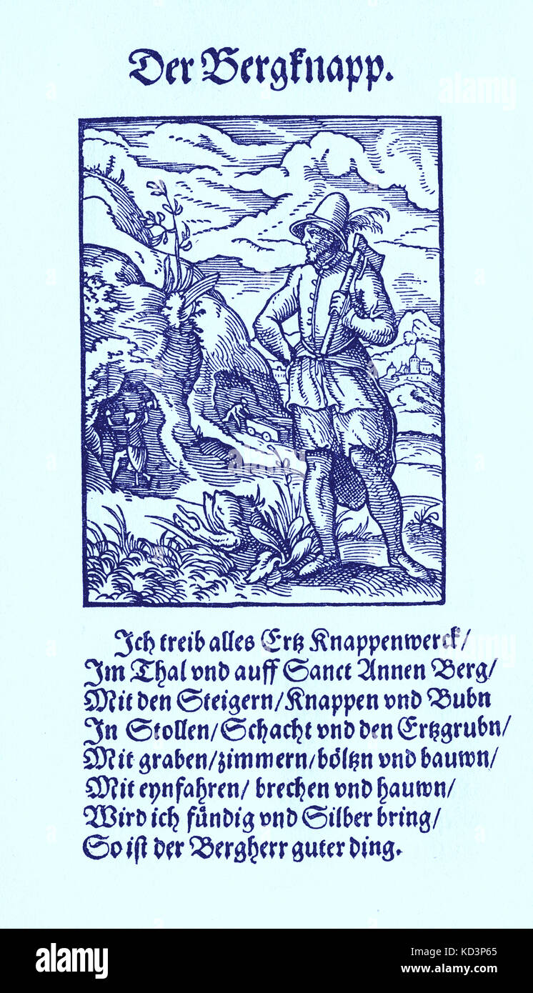 Miner (der Bergknapp / Bergknappe / Bergman), from the Book of Trades / Das Standebuch (Panoplia omnium illiberalium mechanicarum...), Collection of woodcuts by Jost Amman (13 June 1539 -17 March 1591), 1568 with accompanying rhyme by Hans Sachs (5 November 1494 - 19 January 1576) Stock Photo