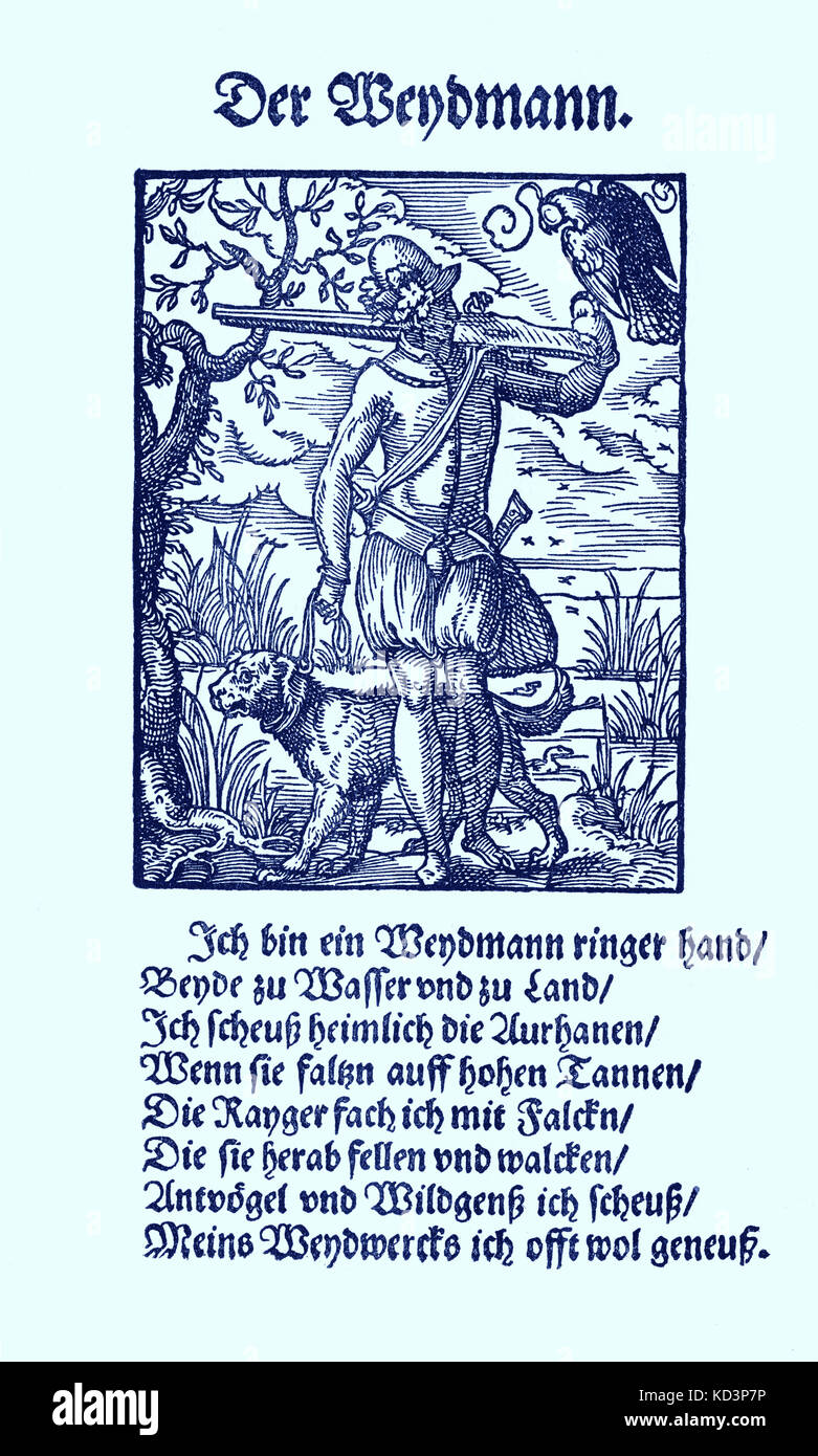Huntsman (der Weidmann / Weydmann), from the Book of Trades / Das Standebuch (Panoplia omnium illiberalium mechanicarum...), Collection of woodcuts by Jost Amman (13 June 1539 -17 March 1591), 1568 with accompanying rhyme by Hans Sachs (5 November 1494 - 19 January 1576) Stock Photo