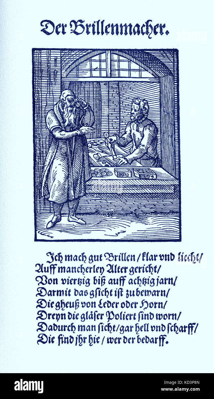 Oculist / glasses maker (der Brillenmacher), from the Book of Trades / Das Standebuch (Panoplia omnium illiberalium mechanicarum...), Collection of woodcuts by Jost Amman (13 June 1539 -17 March 1591), 1568 with accompanying rhyme by Hans Sachs (5 November 1494 - 19 January 1576) Stock Photo