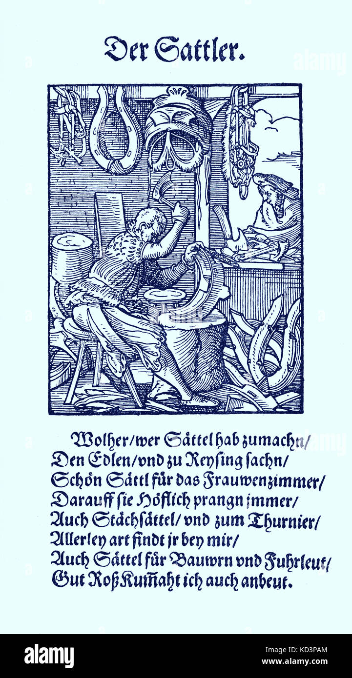 Saddler / saddle maker (der Sattler), from the Book of Trades / Das Standebuch (Panoplia omnium illiberalium mechanicarum...), Collection of woodcuts by Jost Amman (13 June 1539 -17 March 1591), 1568 with accompanying rhyme by Hans Sachs (5 November 1494 - 19 January 1576) Stock Photo