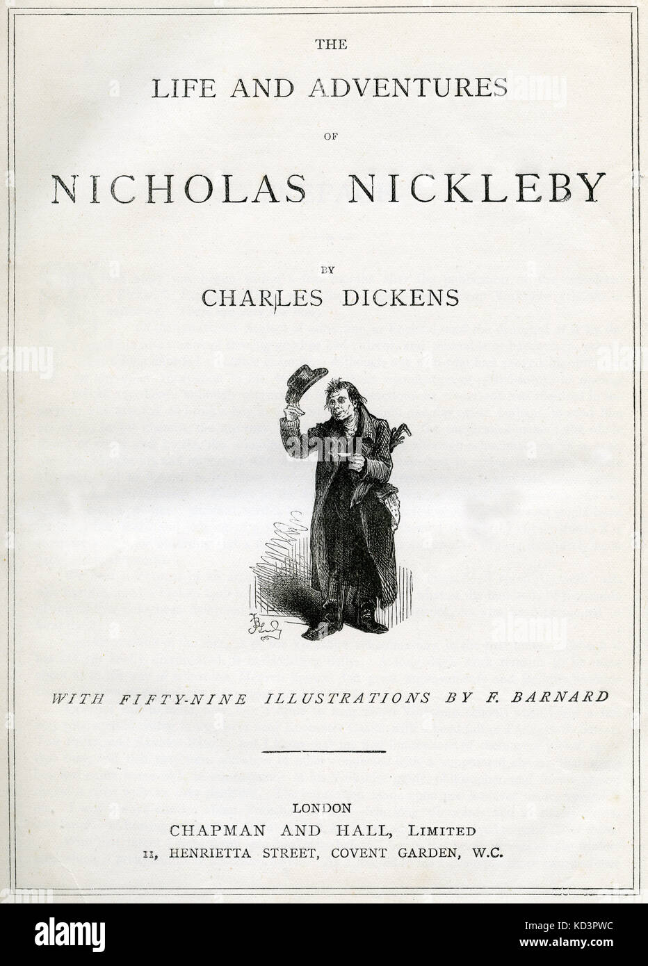 The Life & Adventures of Nicholas Nickleby  by Charles Dickens Title page -   English novelist, 7 February 1812 - 9 June 1870. Illustration by Frederick (Fred) Barnard .  London . Chapman and Hall. Stock Photo