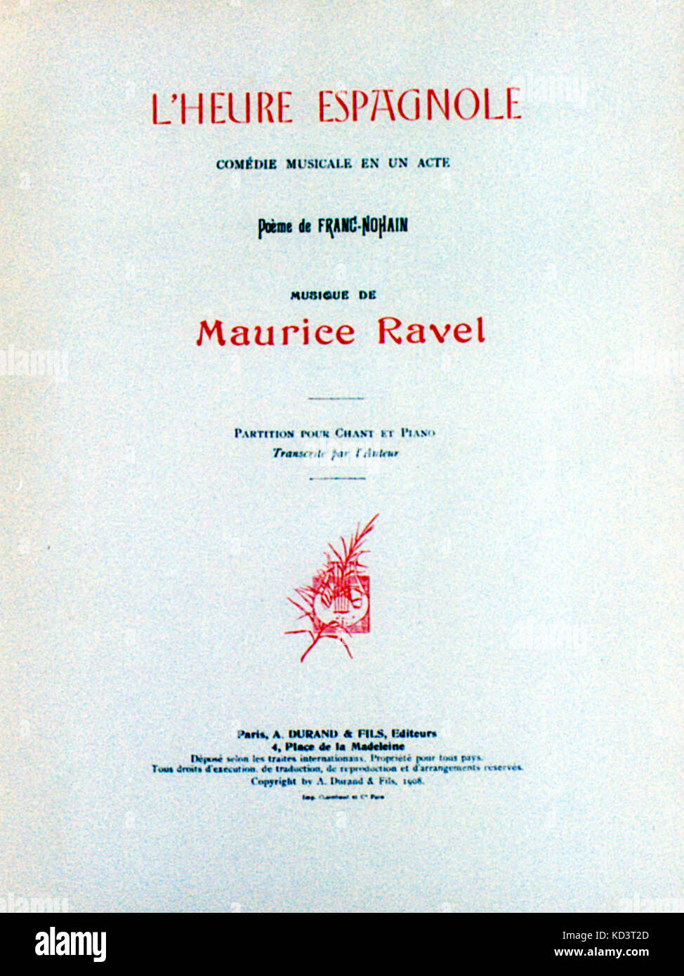 RAVEL, MAURICE - title page of L'Heure Espagnole 1st edition, 2nd issue.  'Comédie musicale en une acte.  Poeme de Franc-Nohain       First written 1911. French composer, 1875-1937 Stock Photo