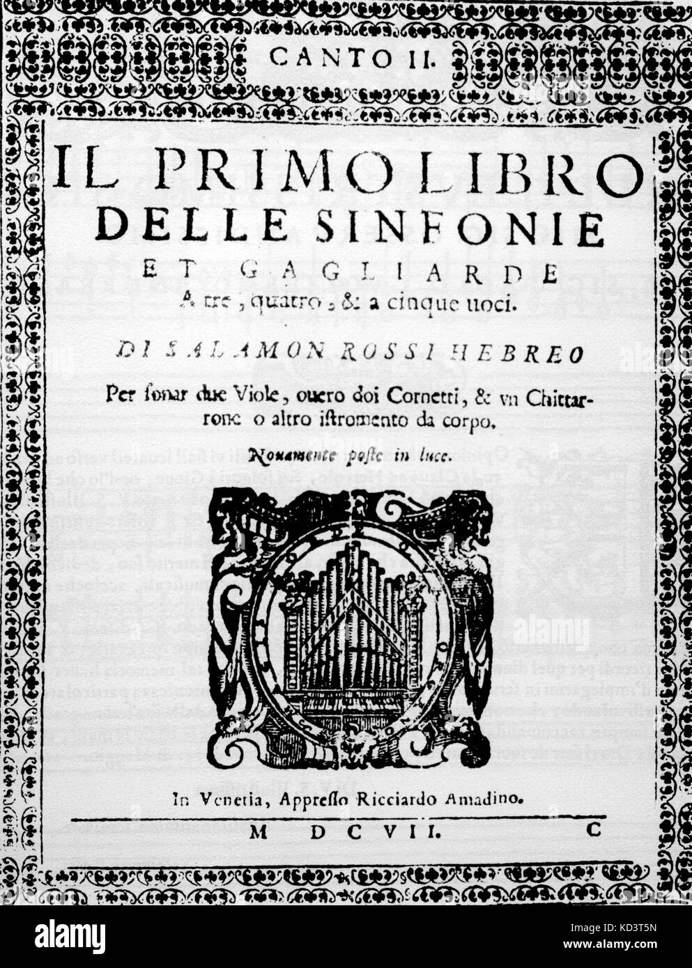 ROSSI, Salamon- - Canto Secondo - title page 'Il Primo Libro delle Sinfonie et Galgiarde.' Venice, 1607. Italian composer, 1570-1630 Stock Photo
