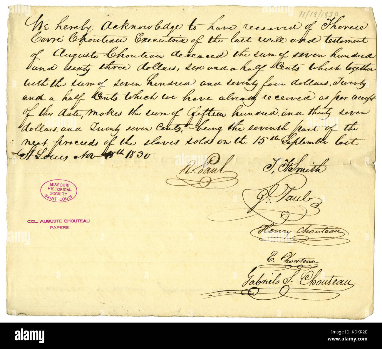 Receipt of heirs of Auguste Chouteau to Therese Cerre Chouteau for seventh part of proceeds of sale of slaves, signed T.F. Smith, R. Paul, Gabriel Paul, Henry Chouteau, E. Chouteau, Gabriel S. Chouteau, November 18, 1830 Stock Photo