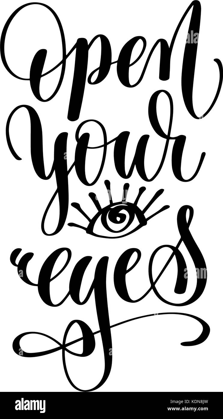open your eyes hand lettering inscription positive quote Stock Vector