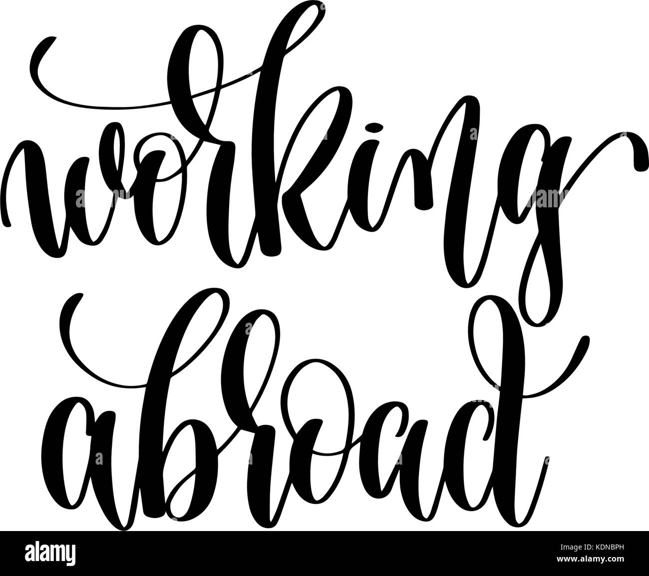 Working Abroad Hand Written Lettering Inscription Stock Vector Image ...