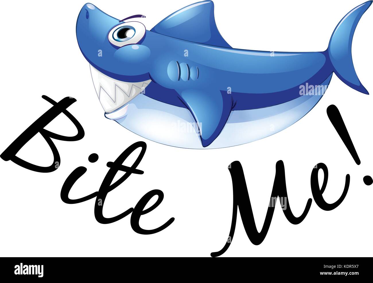 Blue shark and phrase bite me illustration Stock Vector Image & Art Alamy