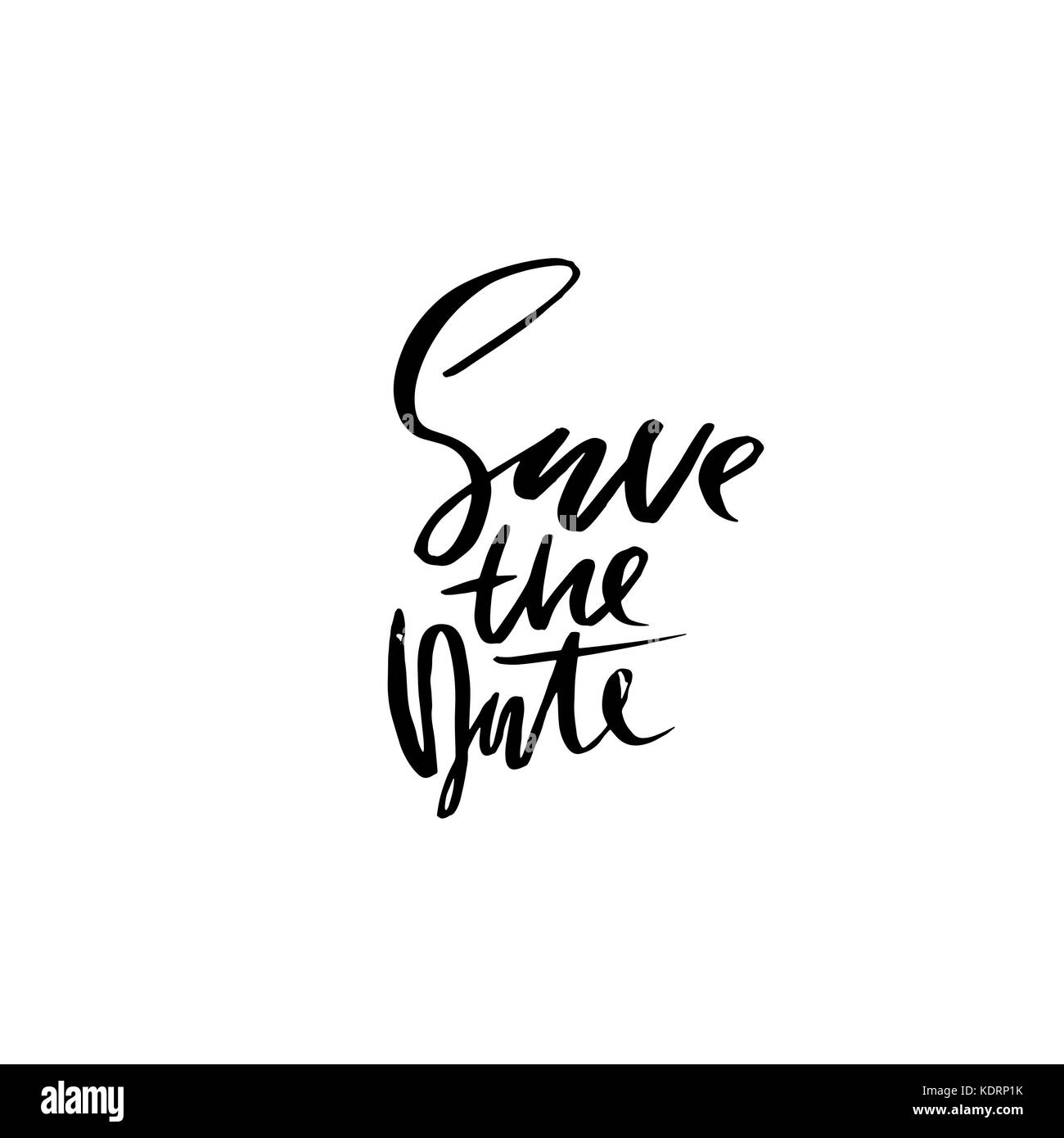 Save the date. Modern ink dry brush pen lettering. Handwritten vector ...