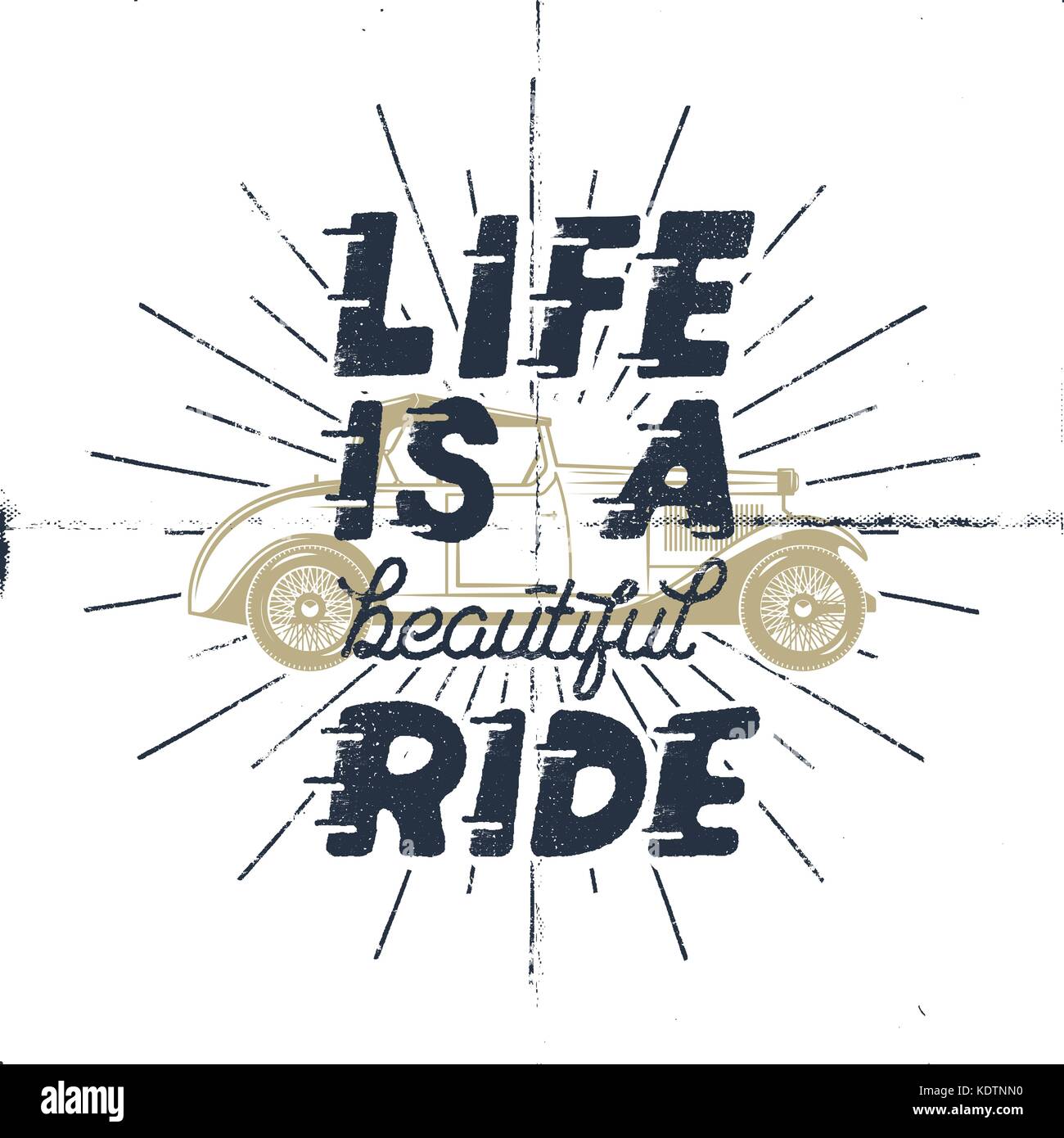Life is a beautiful ride Inspiring creative motivation quote