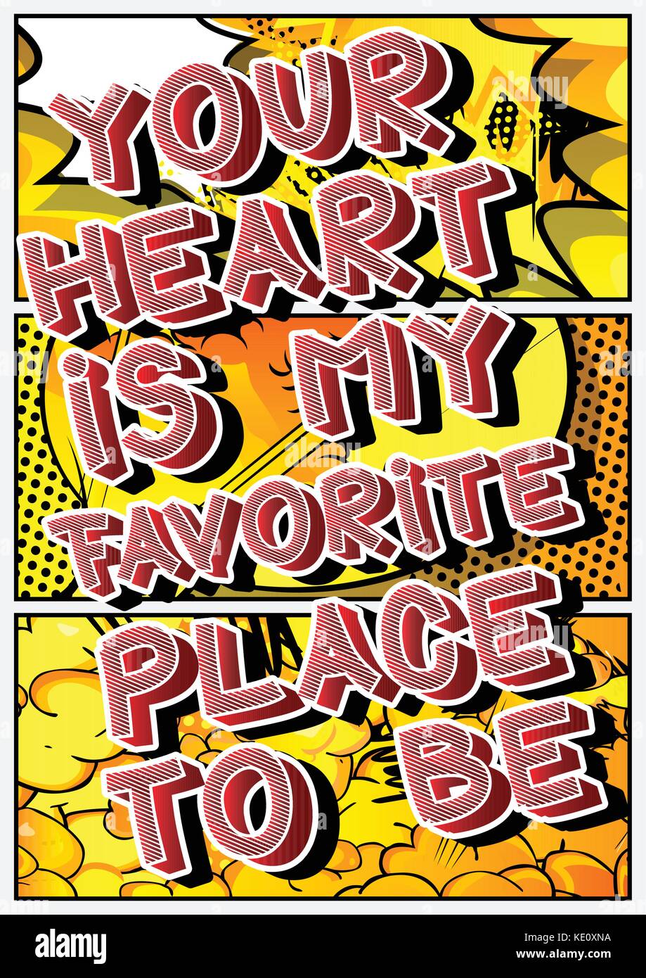 Your heart is my favorite place to be. Vector illustrated comic book