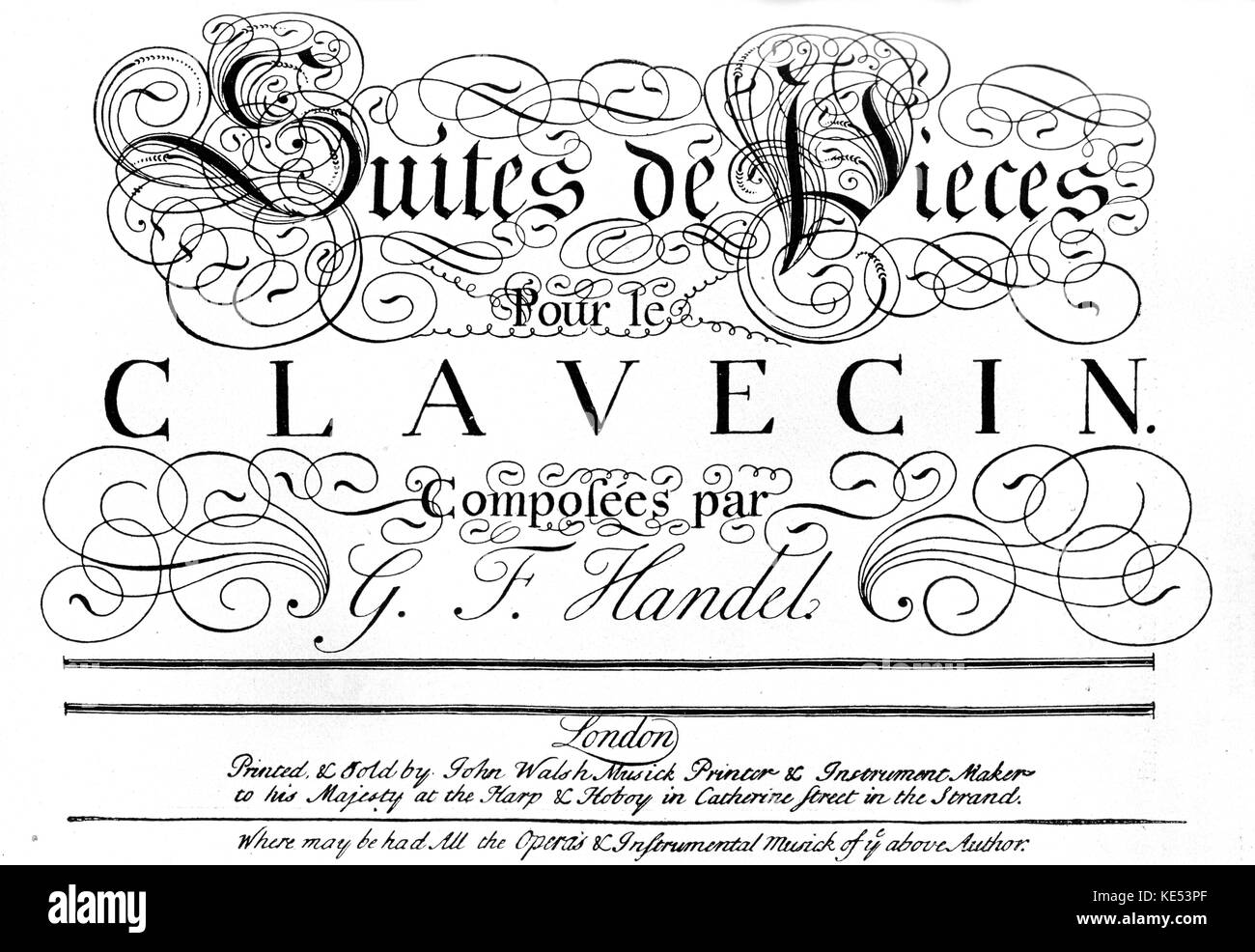 Title page of the first edition of Handel's ' Suites de pieces pour le Clavecin '. Published in 1720. German-English composer, 23 February 1685 - 14 April 1759 Stock Photo