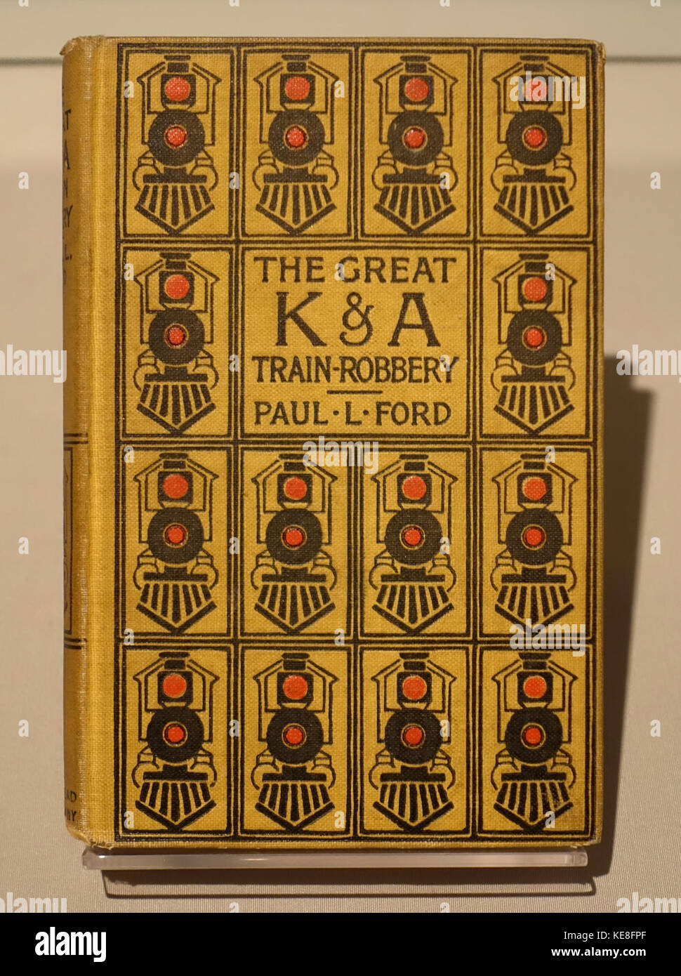 The Great K&A Train Robbery by Paul Leicester Ford, Dodd Mead and