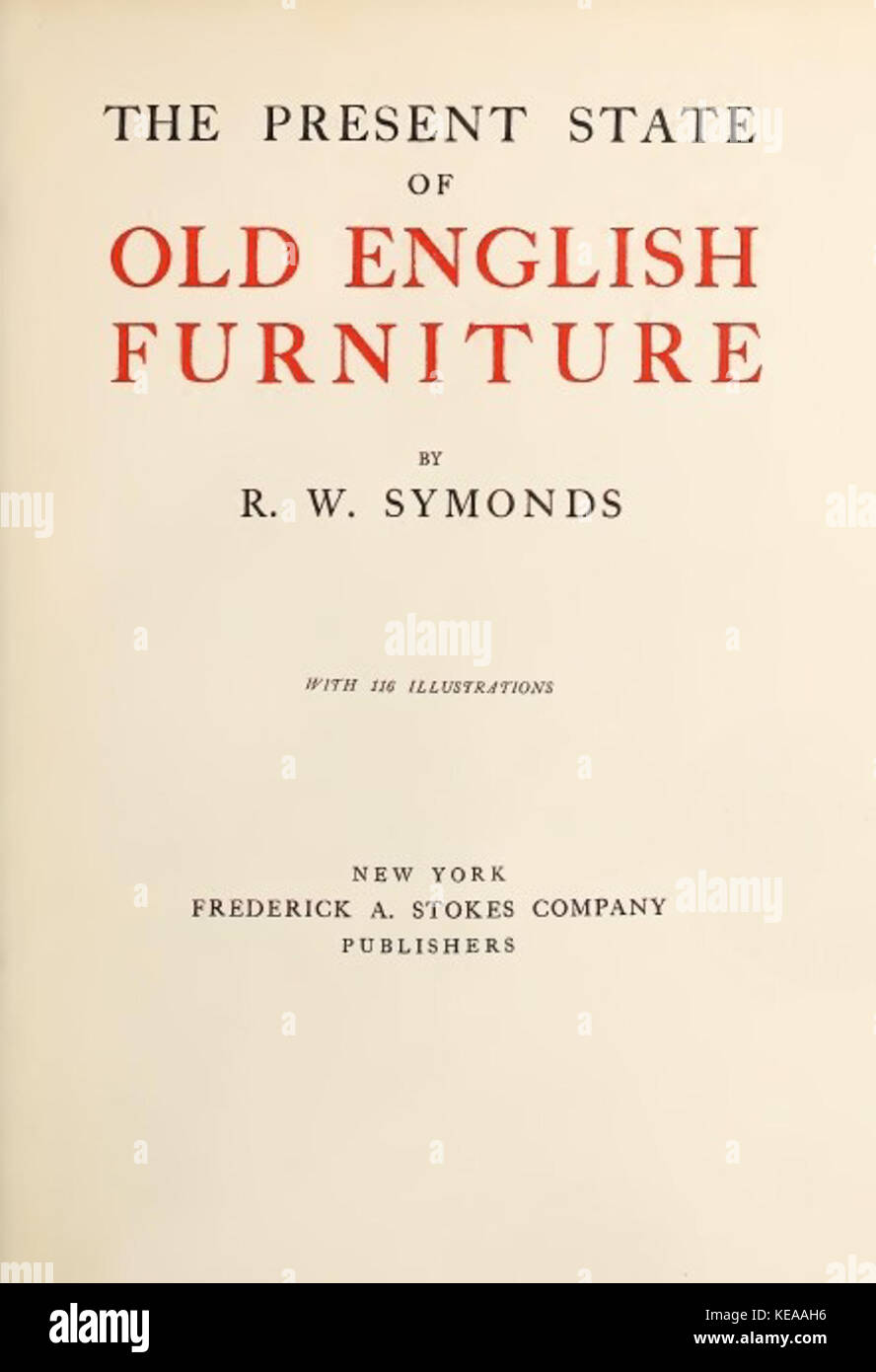 The present state of old English furniture R. W. Symonds Stock Photo