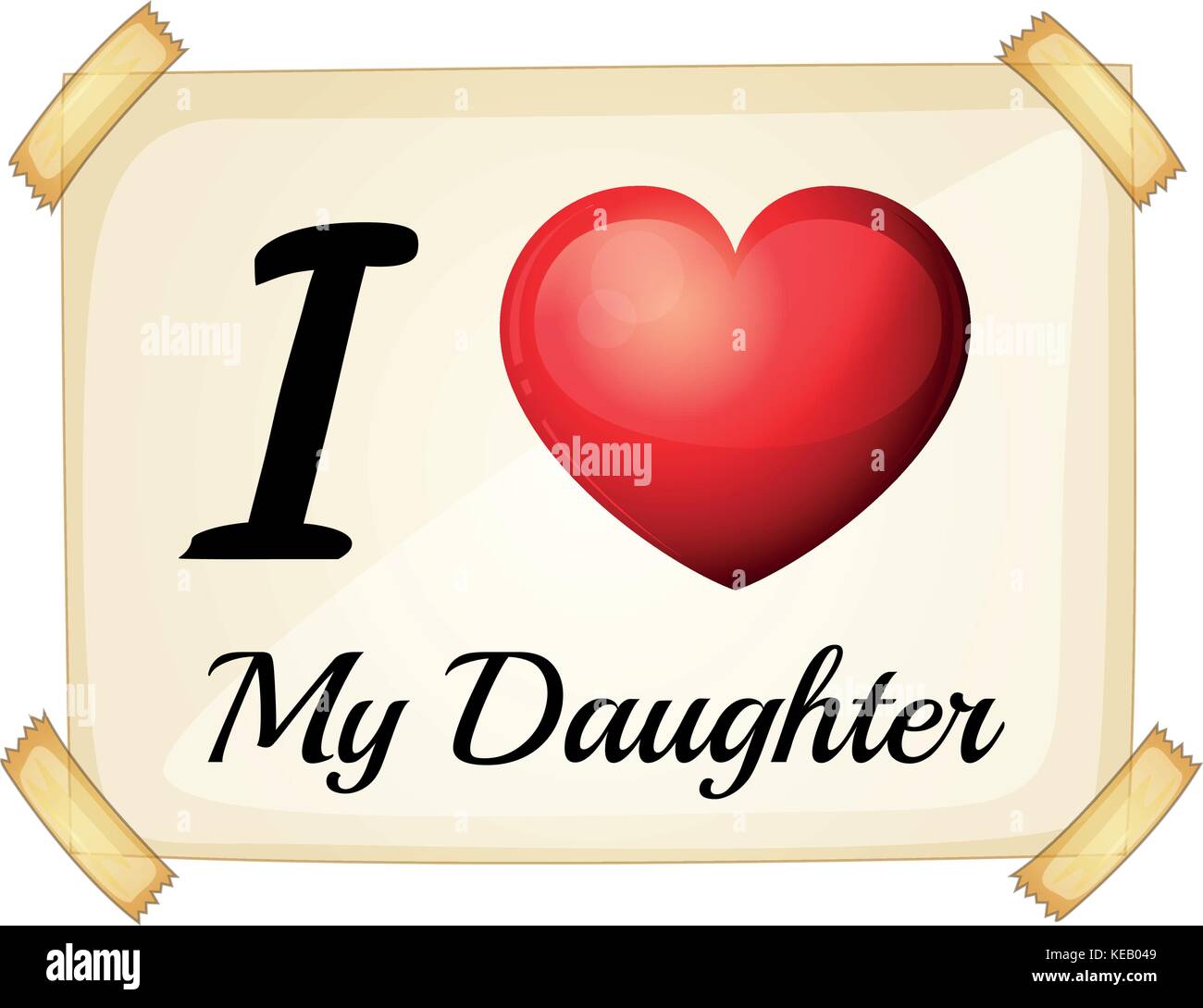 I love my daughter posted on the wall Stock Vector Image & Art - Alamy