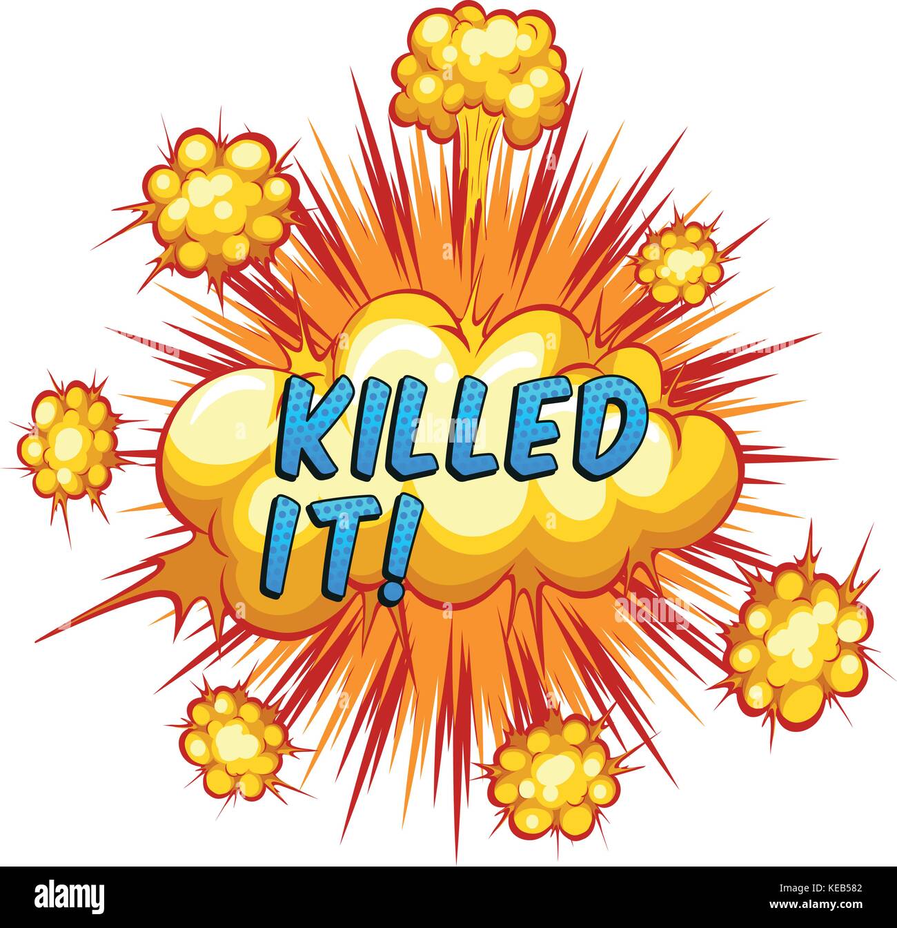 Word killed it with cloud explosion background Stock Vector