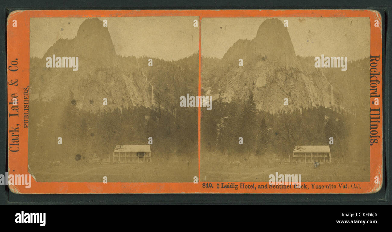 Leidig Hotel and Sentinel Rock, Yosemite Val. Cal, from Robert N. Dennis collection of stereoscopic views Stock Photo