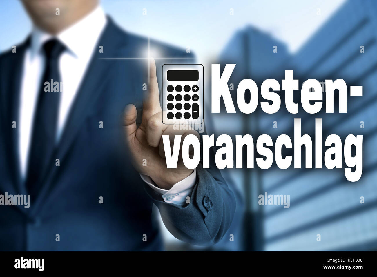 Kostenvoranschlag (in german Cost estimate) touchscreen is operated by businessman. Stock Photo