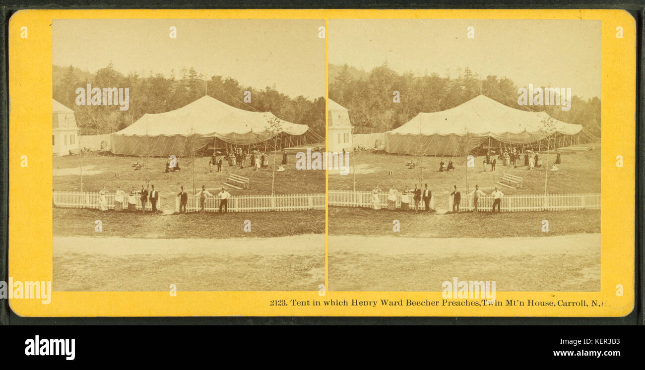 Tent in which Henry Ward Beecher preaches, Twin Mt'n. House, Carroll, N
