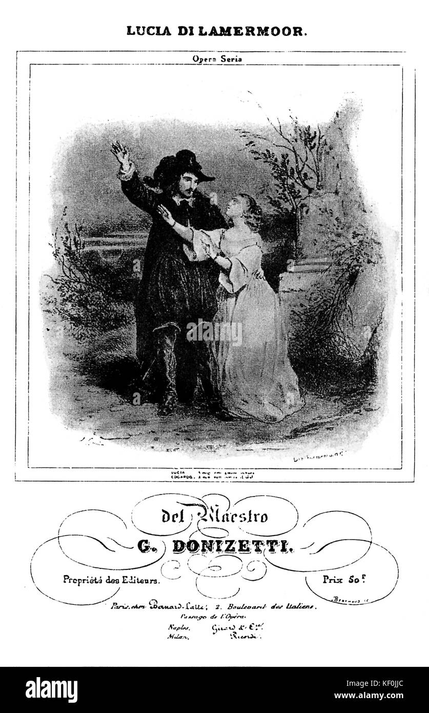 Lucia di Lammermoor by Donizetti. Frontispiece of the first French edition. Italian composer , 29th November 1797 - 8th April 1848 Stock Photo