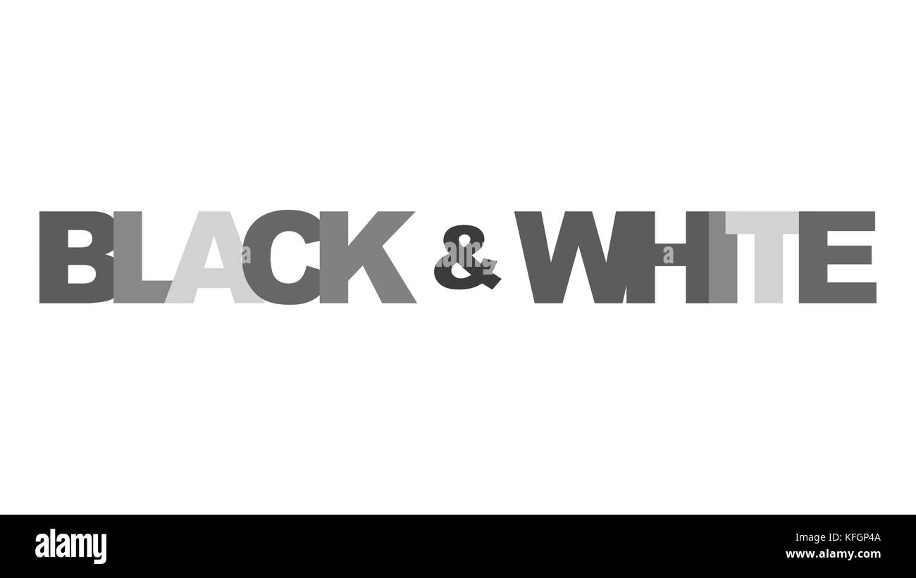 Black white text concept grayscale. Vector illustration Stock Vector ...