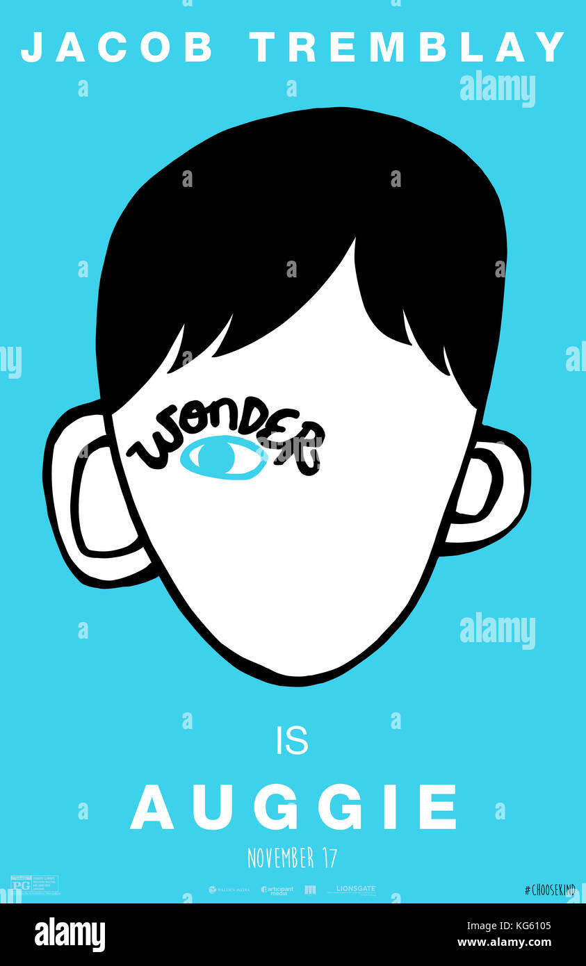 RELEASE DATE: November 17, 2017 TITLE: Wonder STUDIO: Lionsgate DIRECTOR: Stephen Chbosky PLOT: Based on the New York Times bestseller, WONDER tells the incredibly inspiring and heartwarming story of August Pullman, a boy with facial differences who enters fifth grade, attending a mainstream elementary school for the first time. STARRING: Poster Art. (Credit Image: © Lionsgate/Entertainment Pictures) Stock Photo