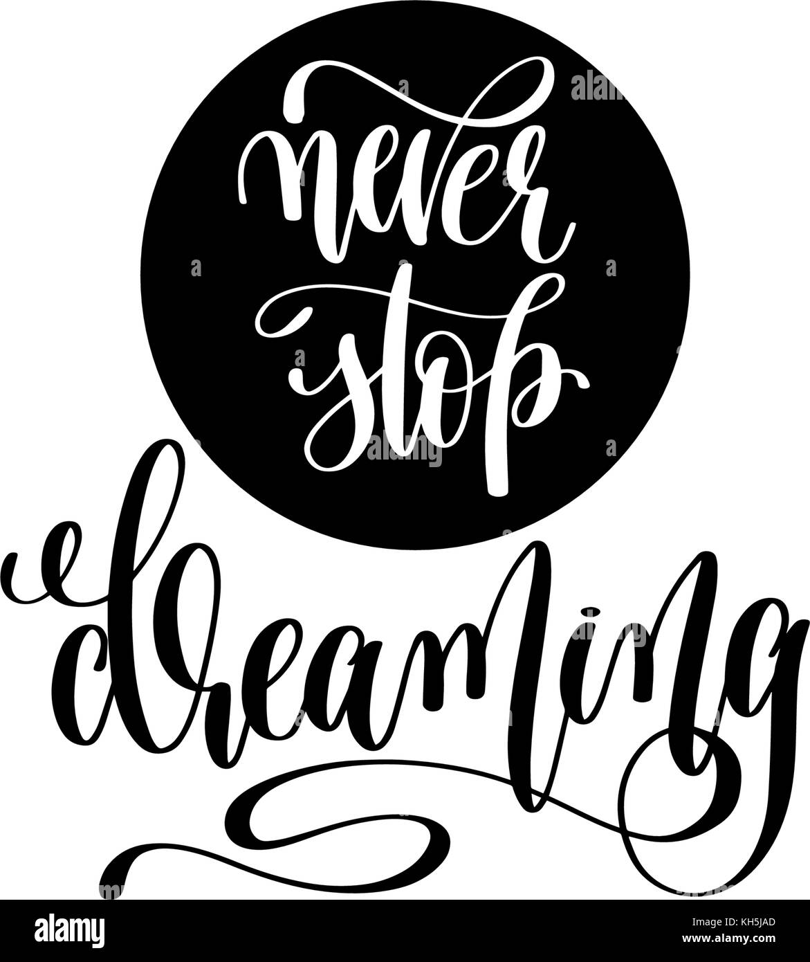 never stop dreaming hand lettering positive quote Stock Vector Image ...