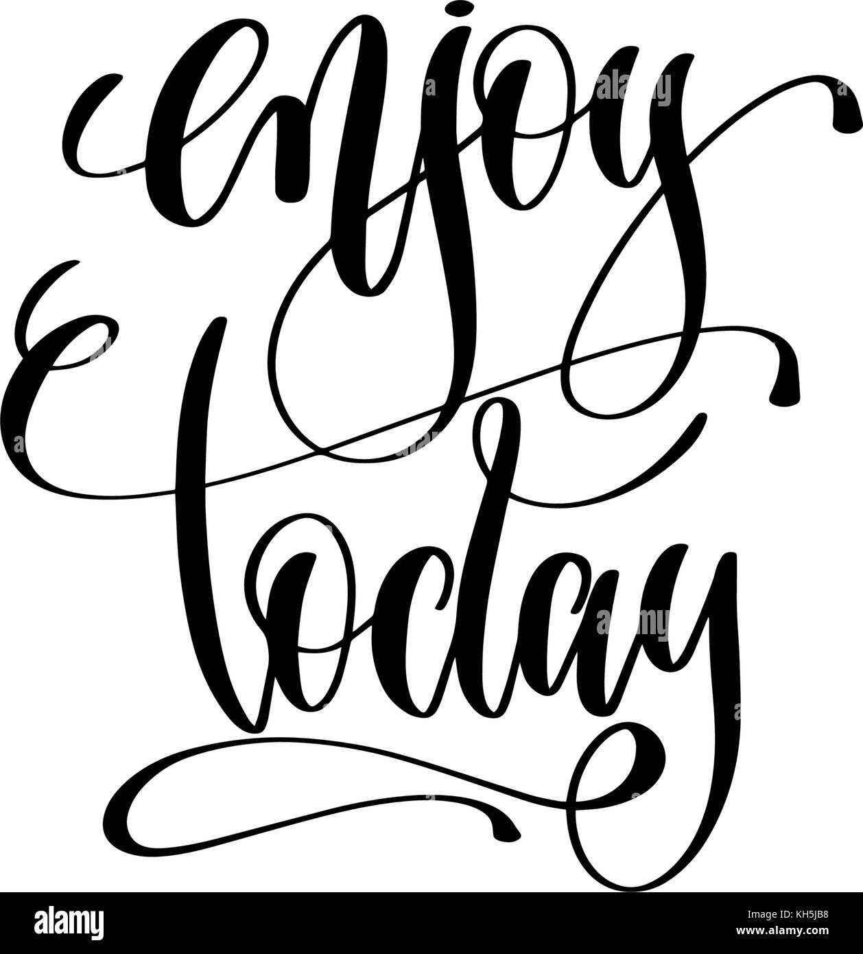 enjoy today hand lettering positive quote Stock Vector Image & Art - Alamy
