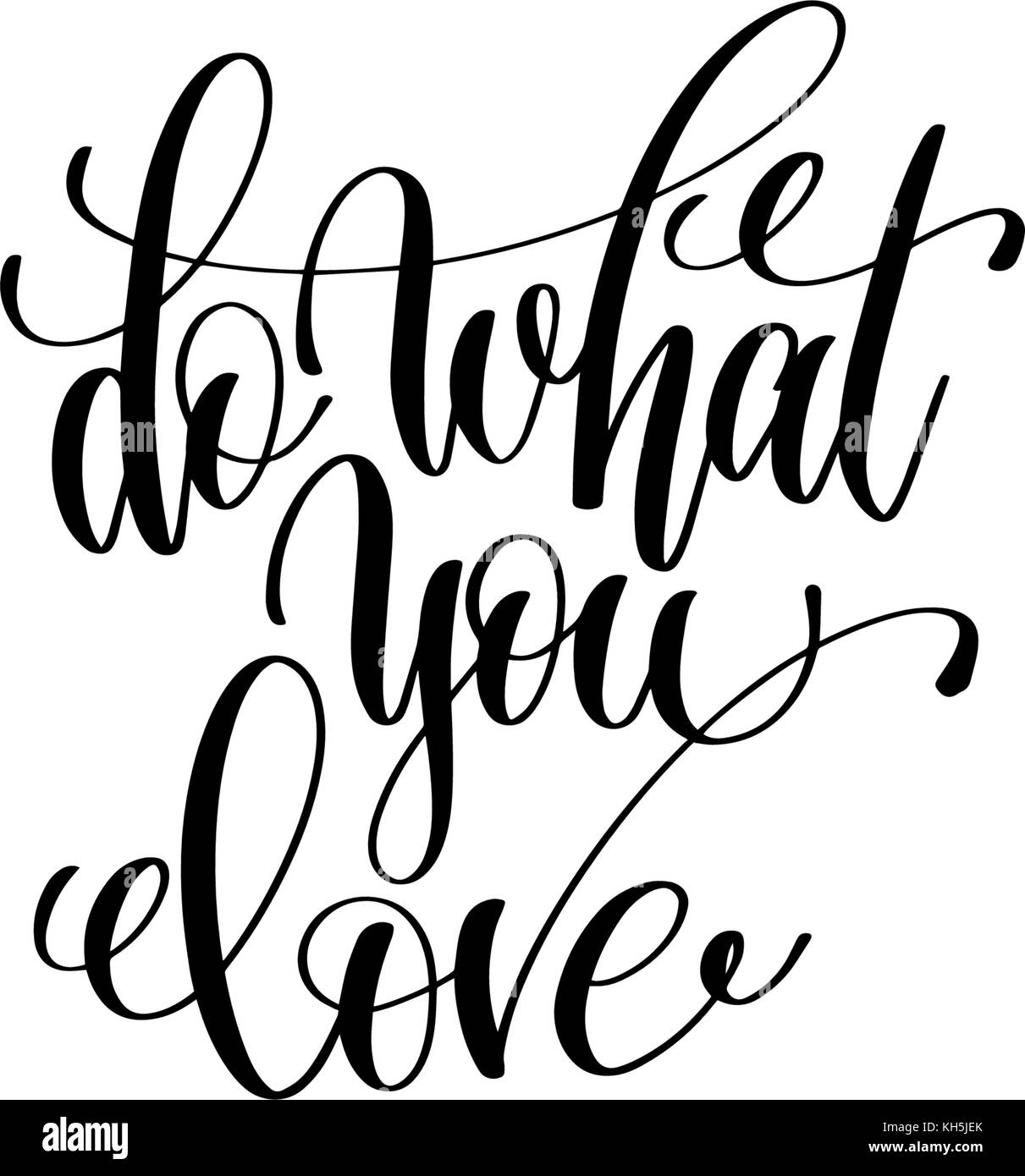 do what you love hand lettering positive quote Stock Vector Image & Art ...