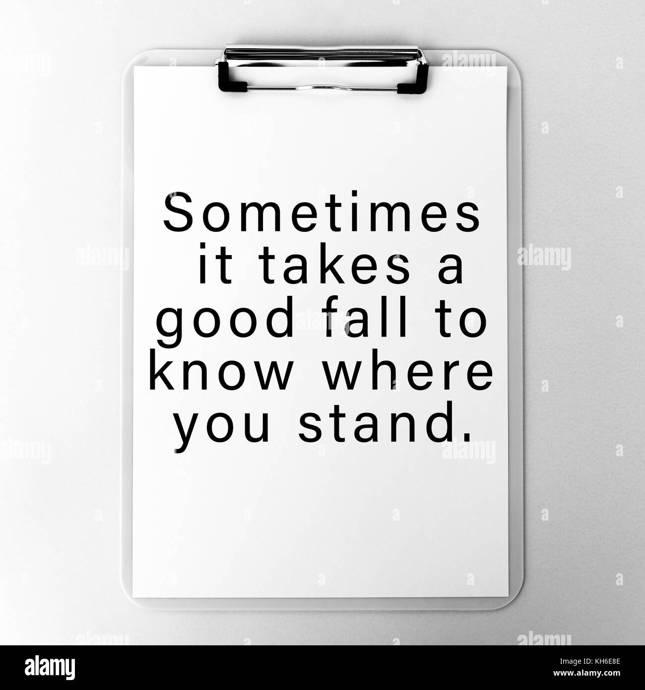 Life Inspirational And Motivational Quotes - Sometimes It Takes A Good Fall To Know Where You Stand. Stock Photo