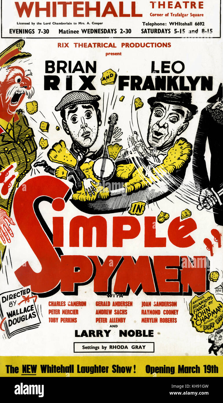 Simple Spymen - play by John Chapman. Poster for production at Whitehall Theatre, London, UK. With Brian Rix and Leo Franklyn. Directed by Wallace Douglas. Settings by Rhoda Grey. Stock Photo