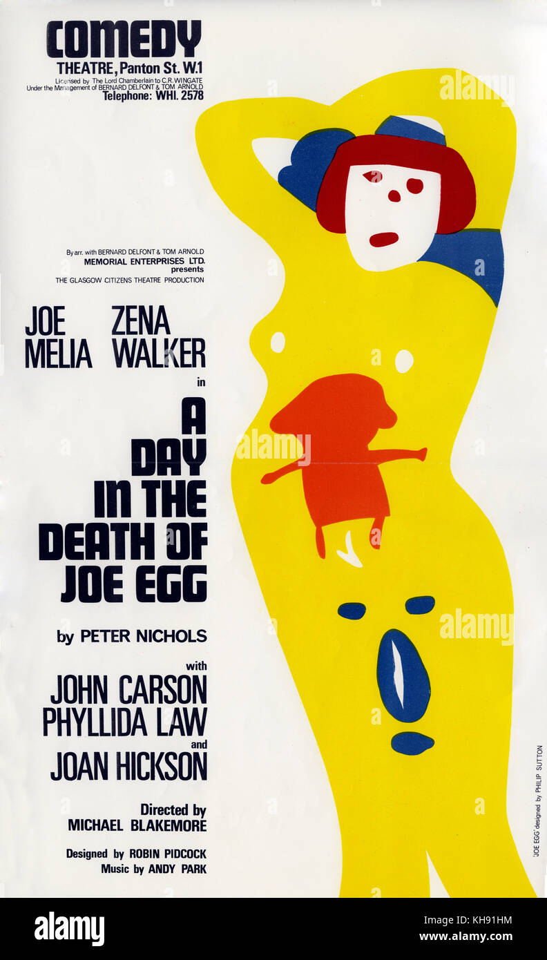 A Day in the Death of Joe Egg - play  by Peter Nichols. Poster for Glasgow Citizens Theatre production at Comedy Theatre, London, 1967. With Joe Melia , Zena Walker, John Carson, Phyllida Law and Joan Hickson. Directed by Michael Blakemore. Designed by Robin Pidcock. Music by Andy Park. Stock Photo