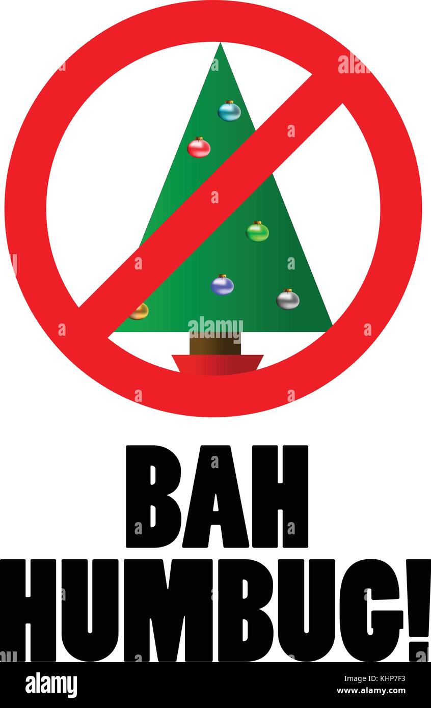 Bah Humbug sign - Christmas tree with a NO circle in front of it Stock Vector