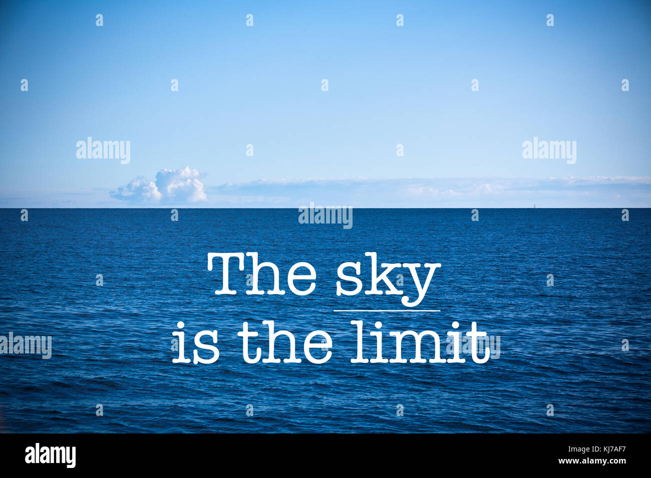 Inspirational motivation quote with phrase "The sky is the limit ...