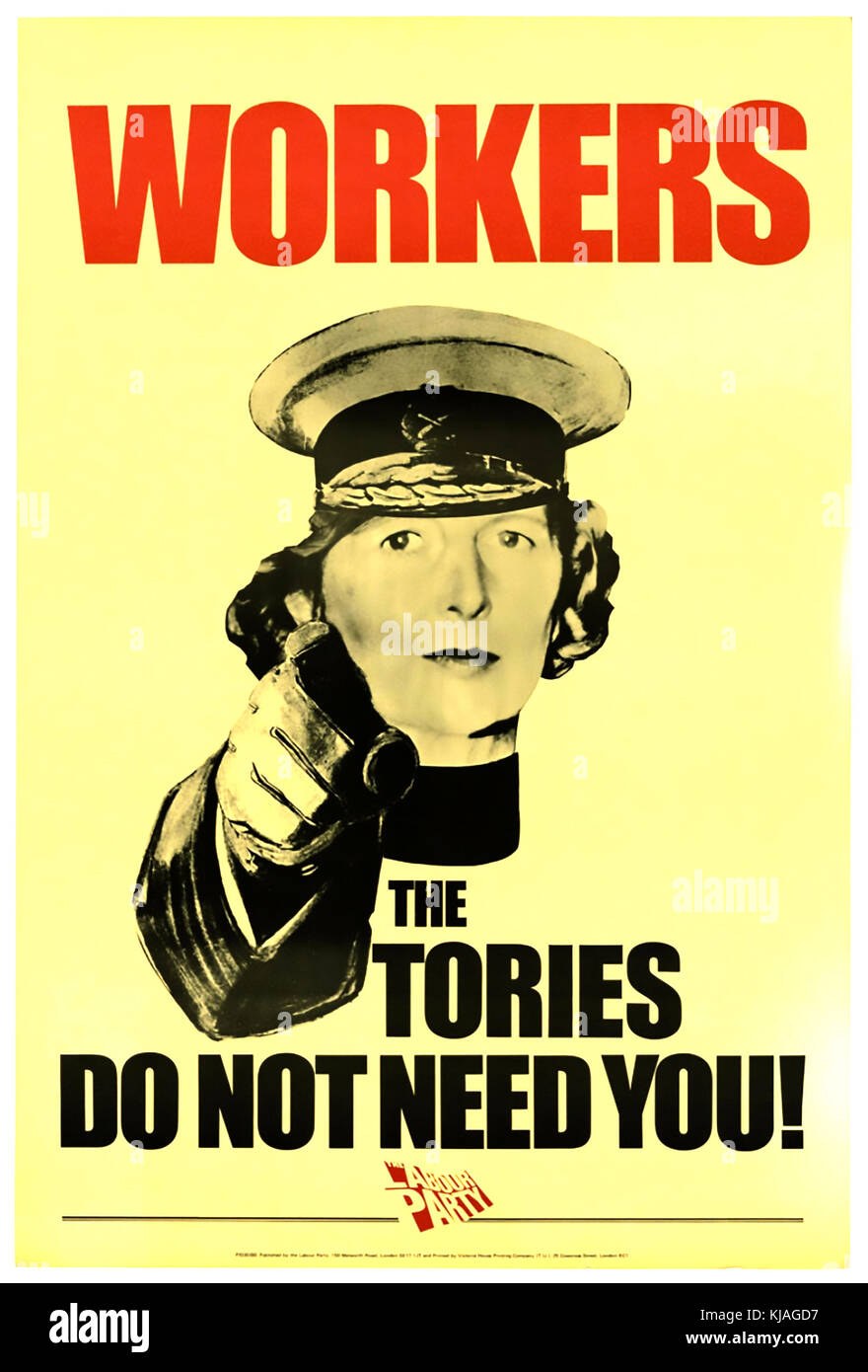 WORKERS THE TORIES DO NOT NEED YOU - 1980 Labour Party poster with Margaret Thatcher styled as Lord Kitchener Stock Photo