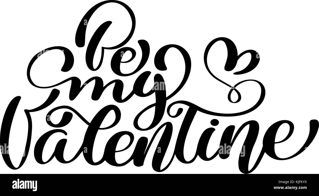 Text Be My Valentine on Valentines Day calligraphic lettering design love card template. Creative typography for holiday greetings. Vector illustration. Fun brush ink typography for photo overlays Stock Vector