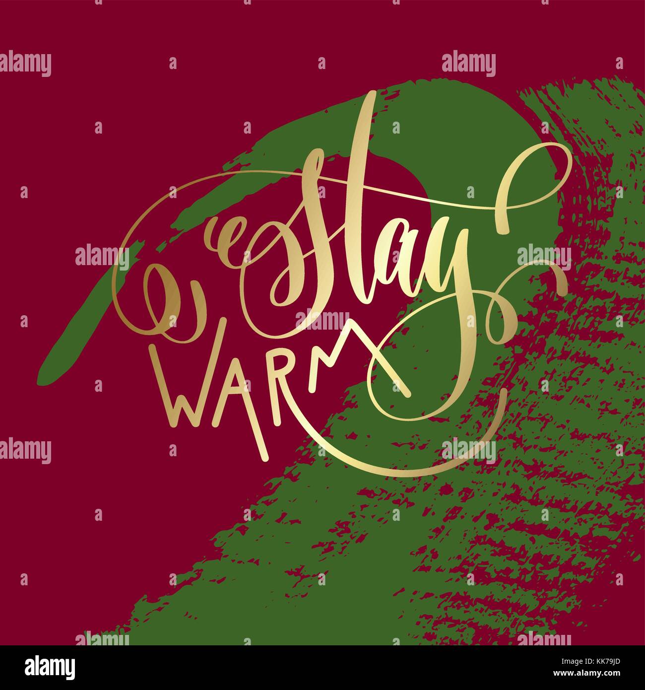 stay warm - gold hand lettering on green and purple brush stroke Stock ...