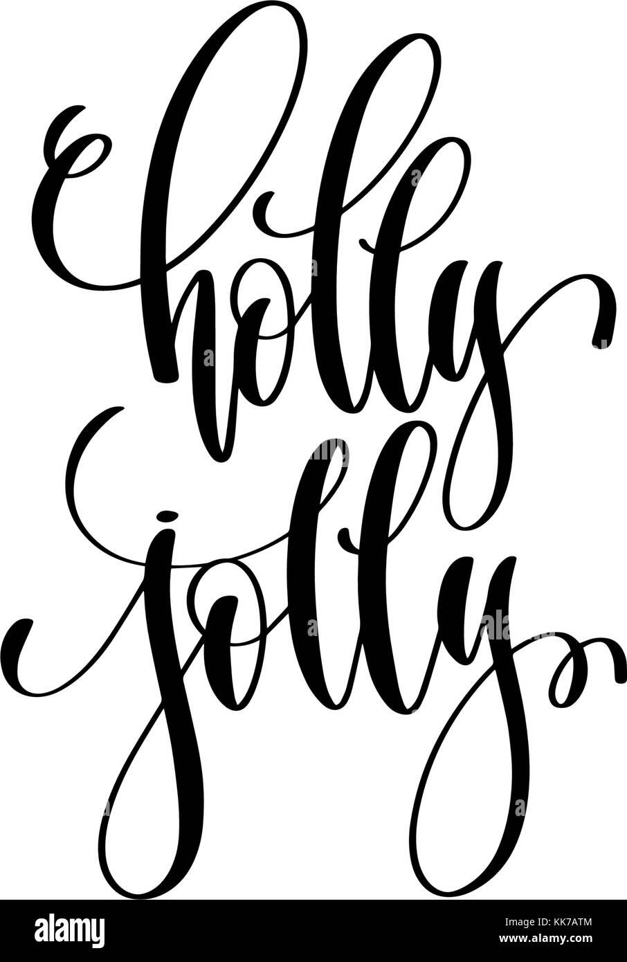 holly jolly - hand lettering celebration quote to winter holiday Stock ...