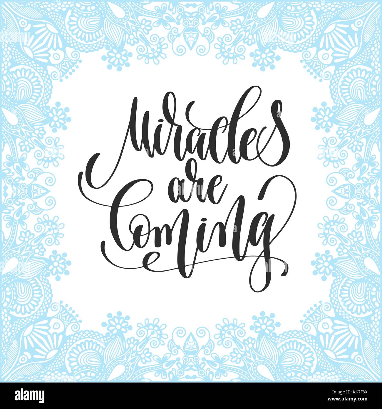 miracles are coming - hand lettering inscription on froze decora Stock ...